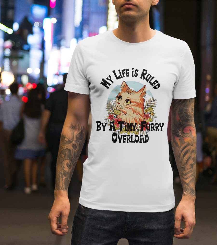 My Life Is Ruled By A Tiny Furry Overload Cat With Flowers And Moon Background T-Shirt