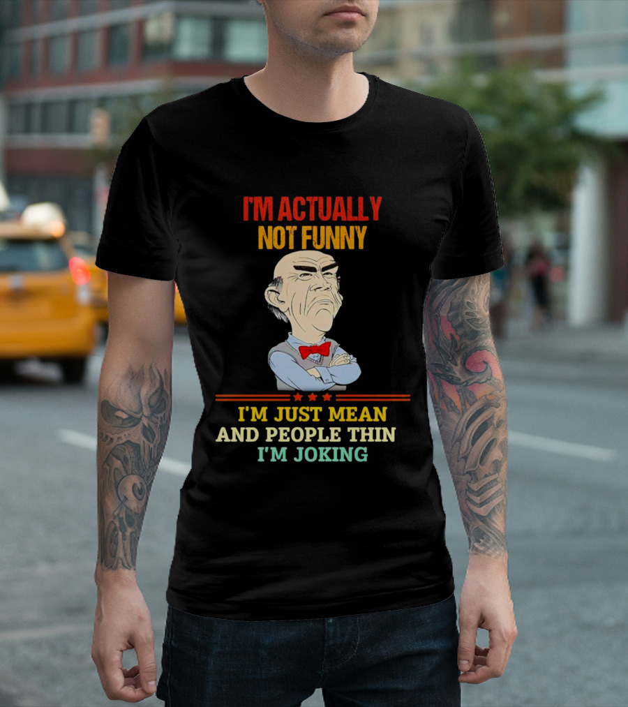 I'm Actually Not Funny I'm Just Mean and People Think I'm Joking Grumpy Bow Tie Cartoon T-Shirt