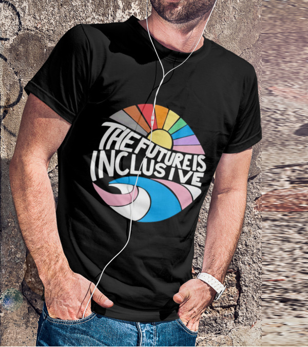 The Future Is Inclusive Rainbow Pride Wave Sunburst T-Shirt