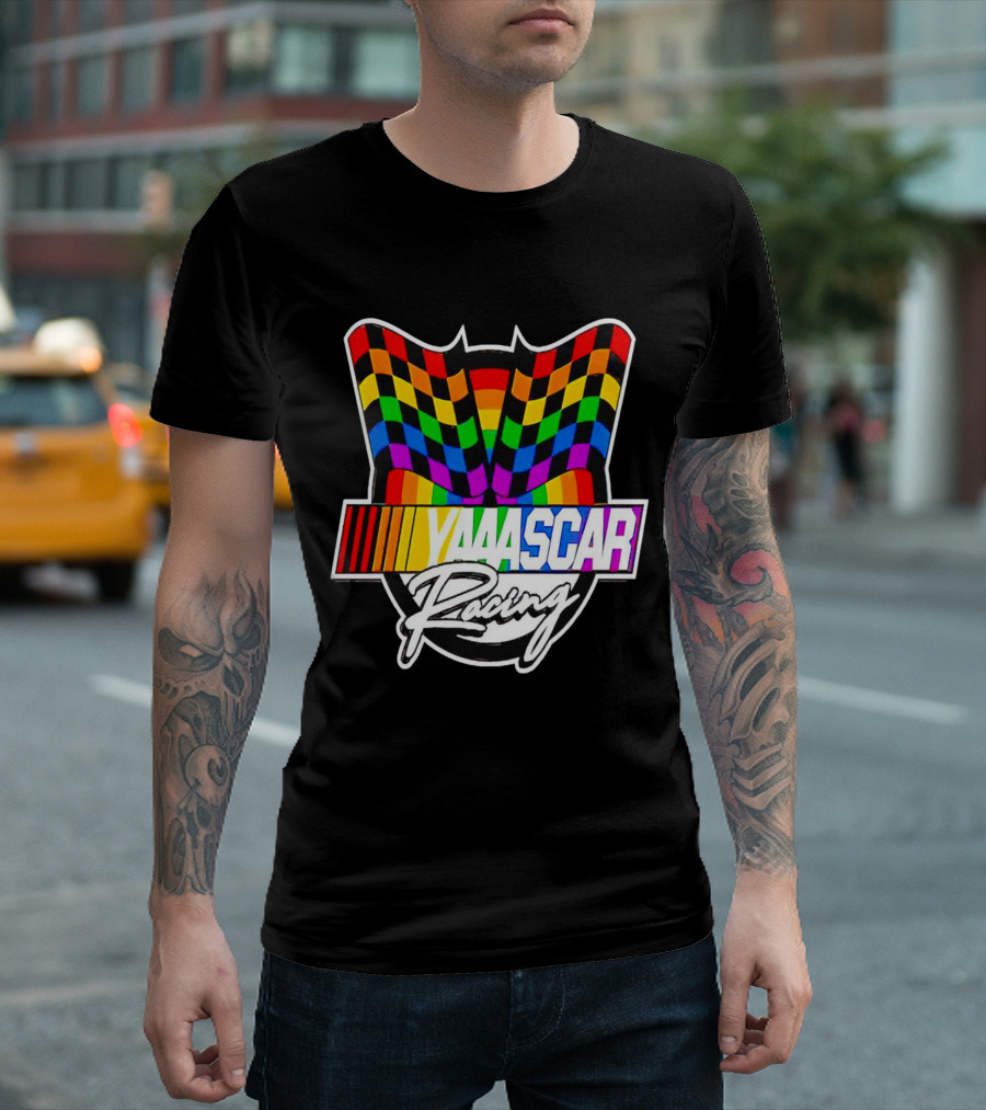 Yaaascar Racing NASCAR Gay Pride Rainbow Flags T-Shirt