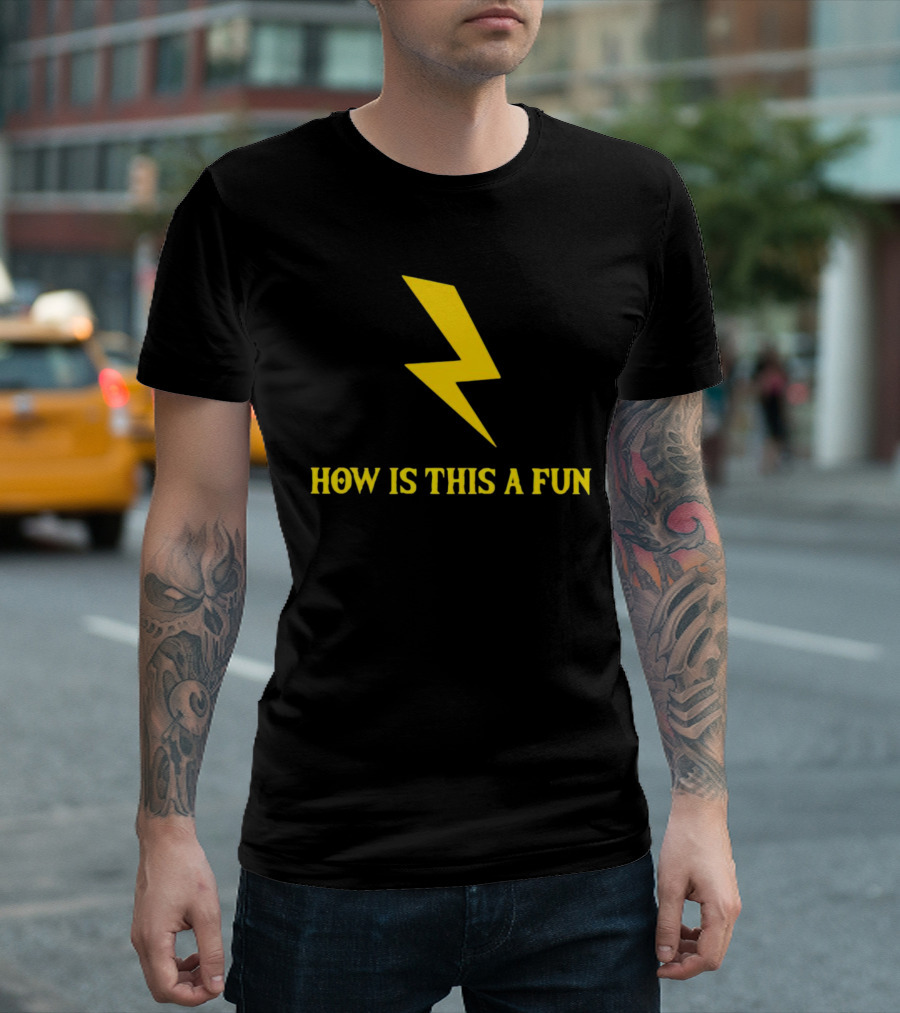 How Is This a Fun Lightning Bolt T-Shirt