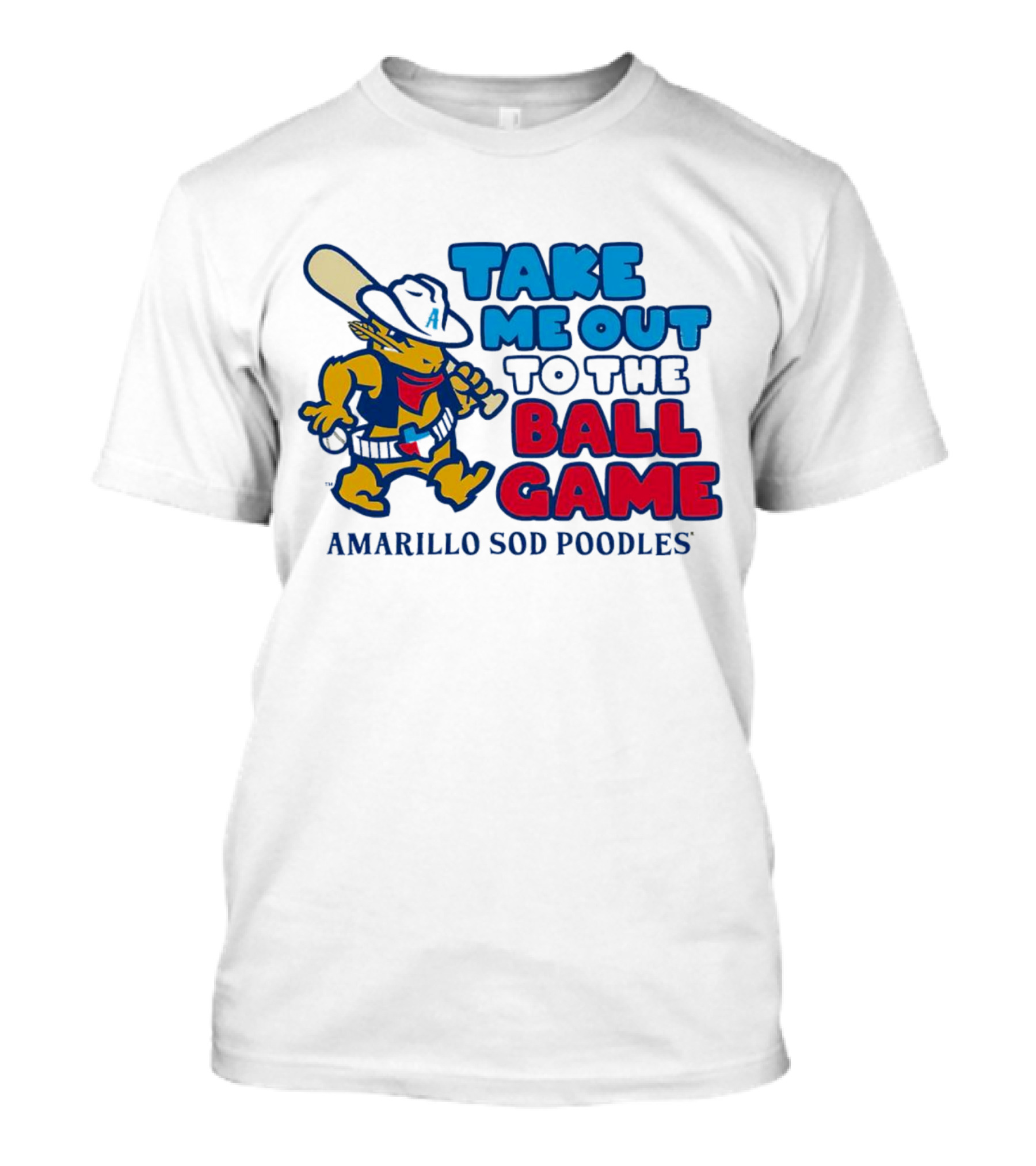 Take Me Out To The Ball Game Amarillo Sod Poodles Baseball Mascot T-Shirt