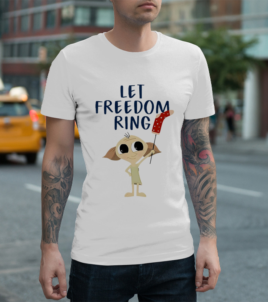 Dobby Let Freedom Ring Holding Sock T-Shirt