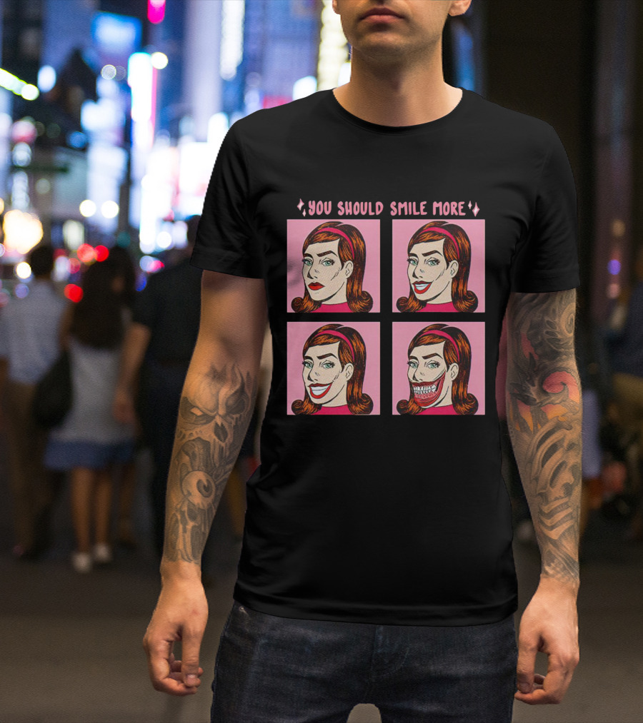 You Should Smile More Pop Art Comic Style Transformation T-Shirt