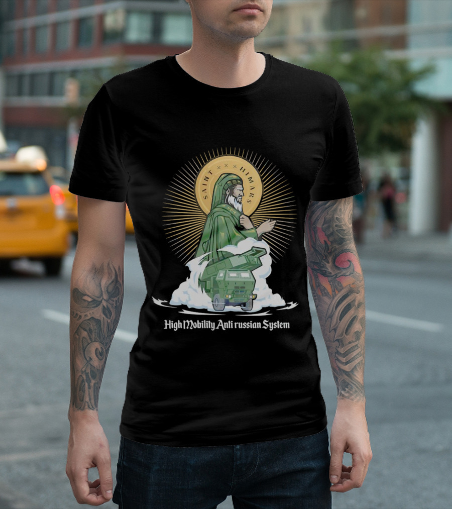 Saint Himars High Mobility Anti Russian System T-Shirt