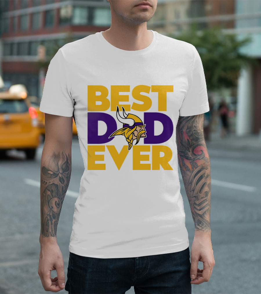 Best Dad Ever Minnesota Vikings Fan NFL T-Shirt