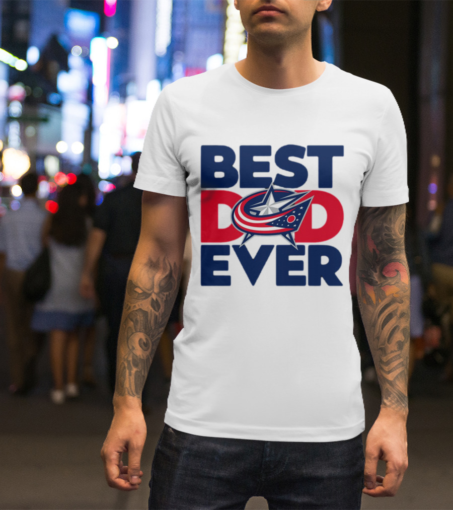 Best Dad Ever NHL Columbus Blue Jackets T-Shirt