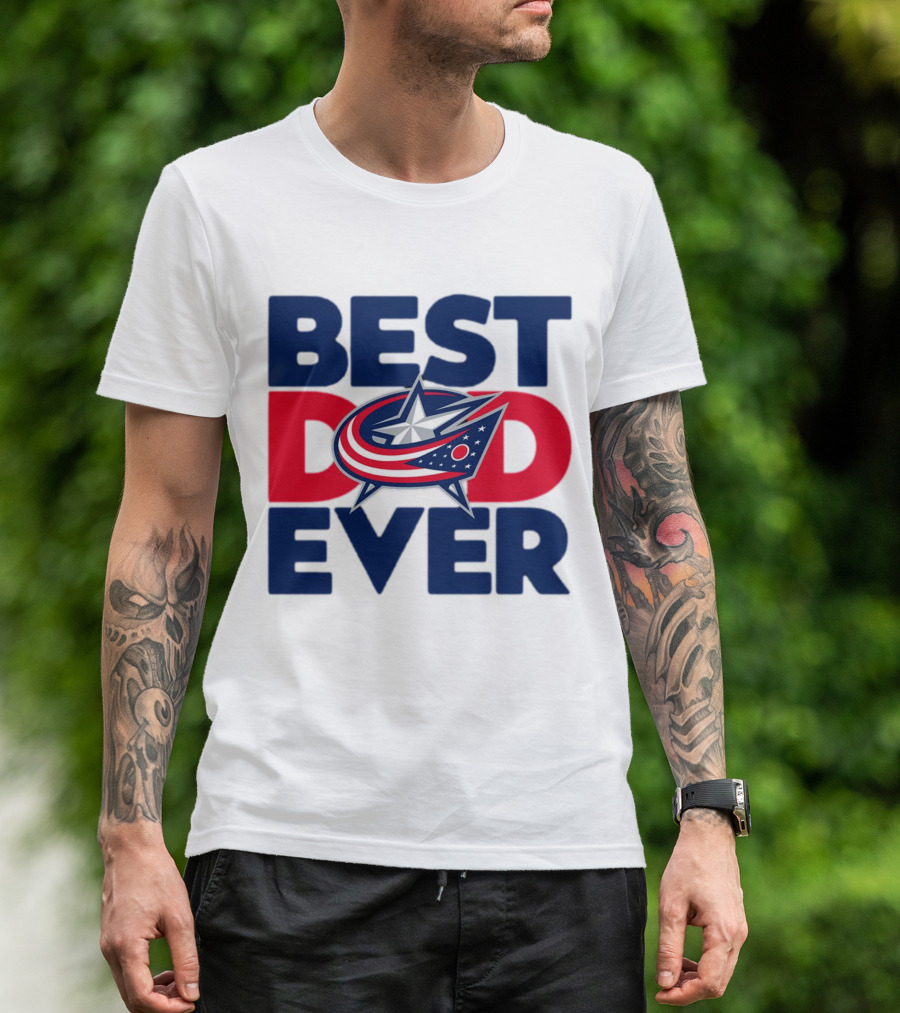 Best Dad Ever NHL Columbus Blue Jackets T-Shirt