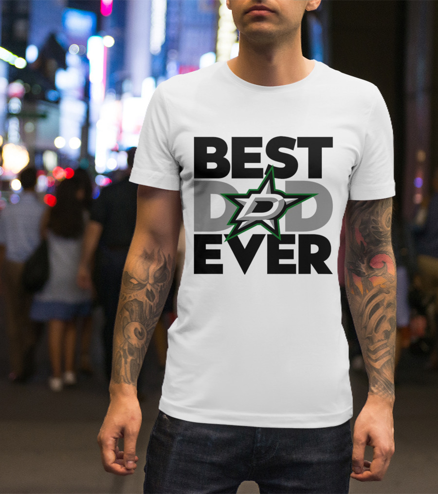 Best Dad Ever Dallas Stars NHL T-Shirt