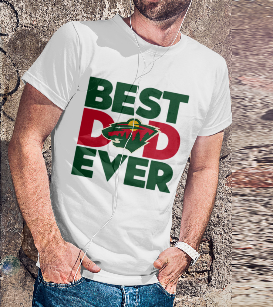 Best Dad Ever NHL Minnesota Wild T-Shirt