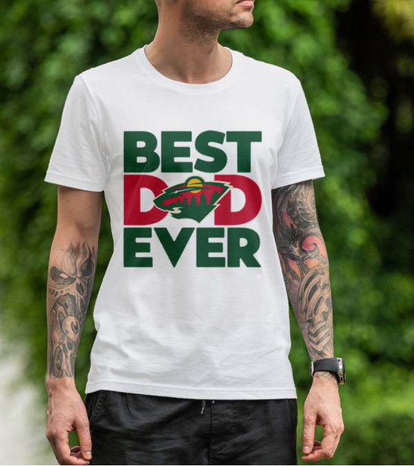 Best Dad Ever NHL Minnesota Wild T-Shirt