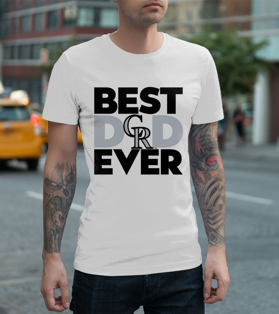 Best Dad Ever Colorado Rockies MLB T-Shirt