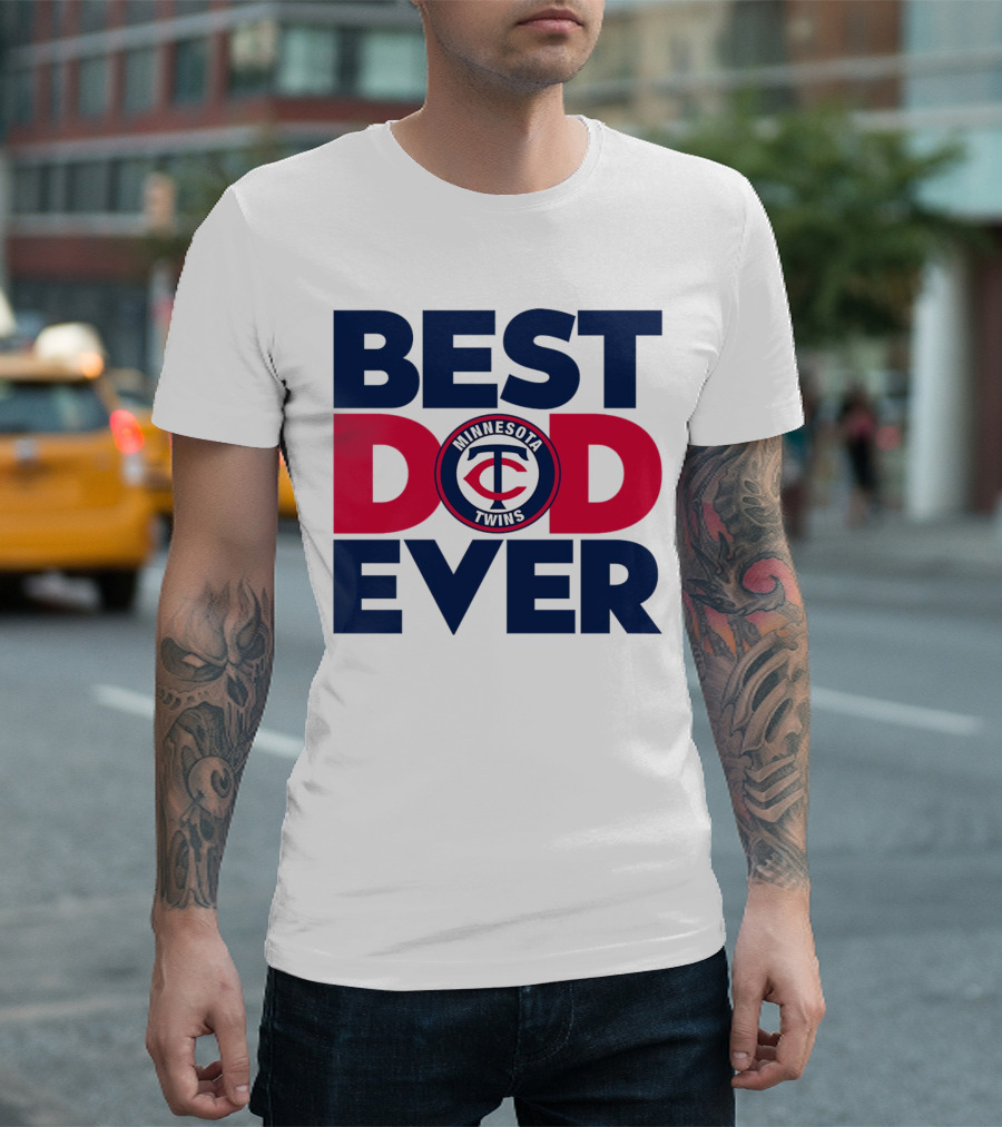 Best Dad Ever Minnesota Twins MLB Fan T-Shirt