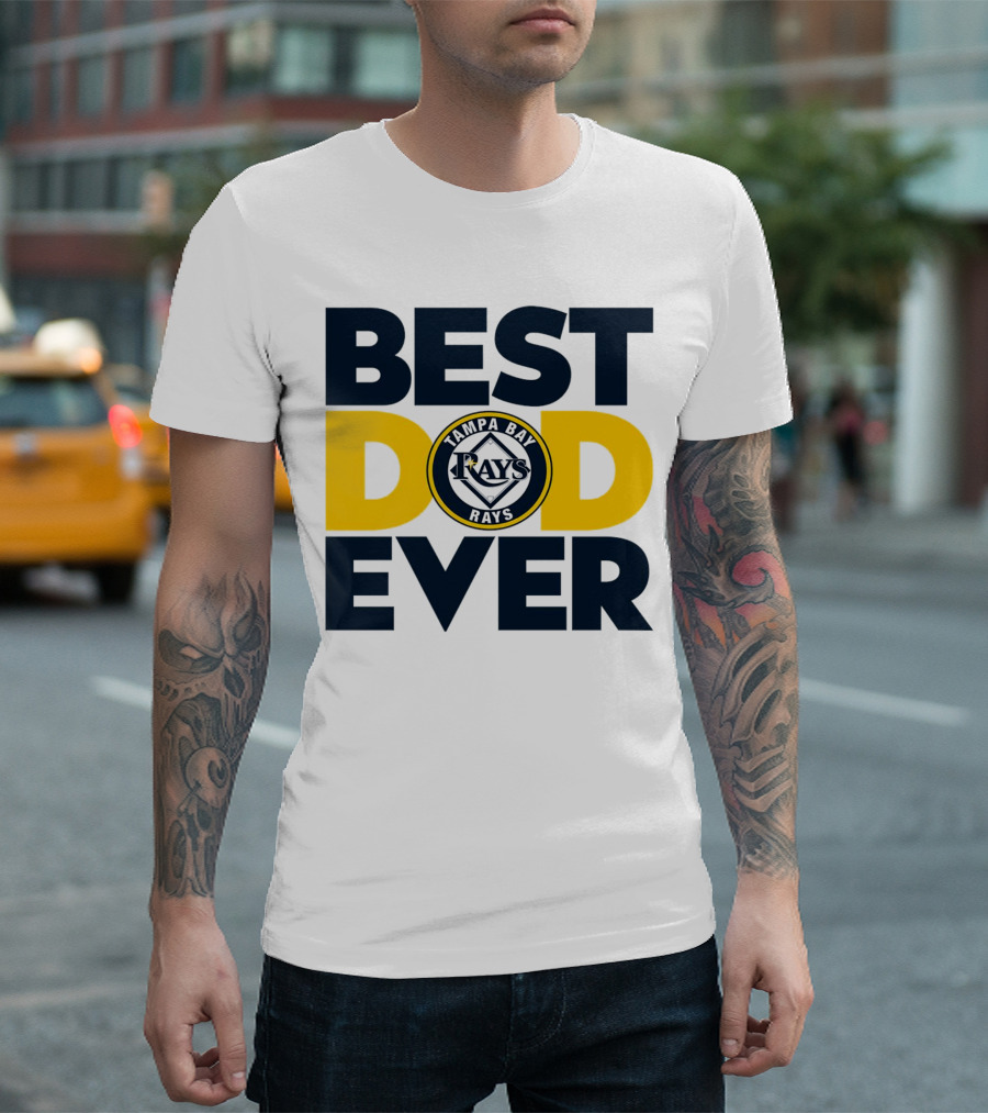 Best Dad Ever Tampa Bay Rays MLB T-Shirt