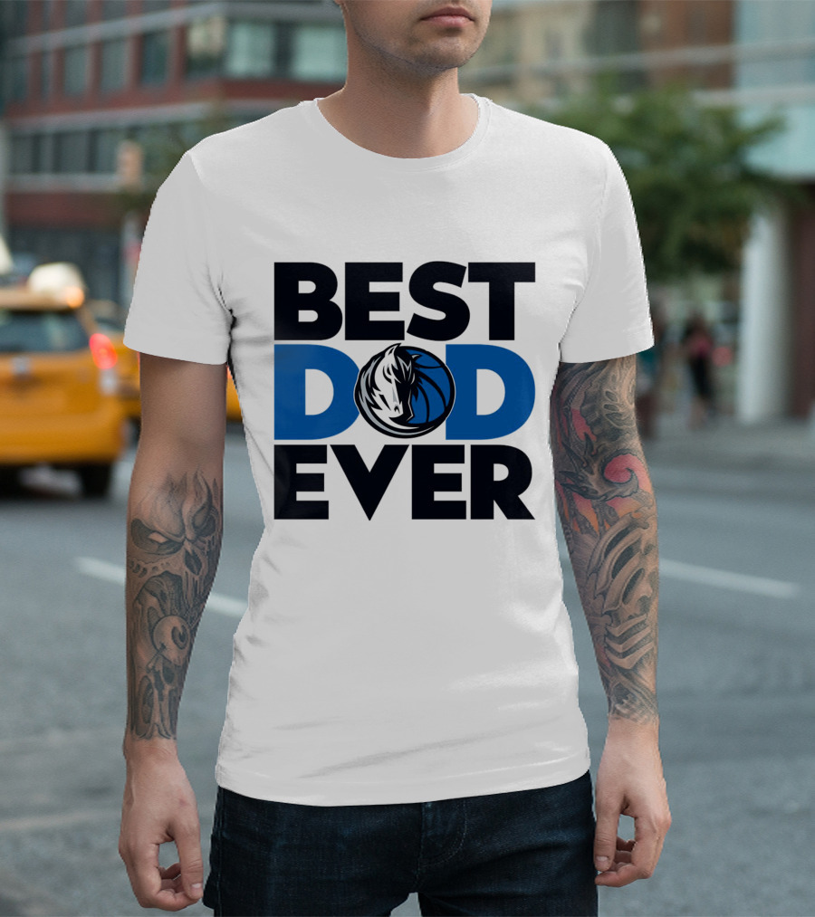 Best Dad Ever NBA Dallas Mavericks T-Shirt