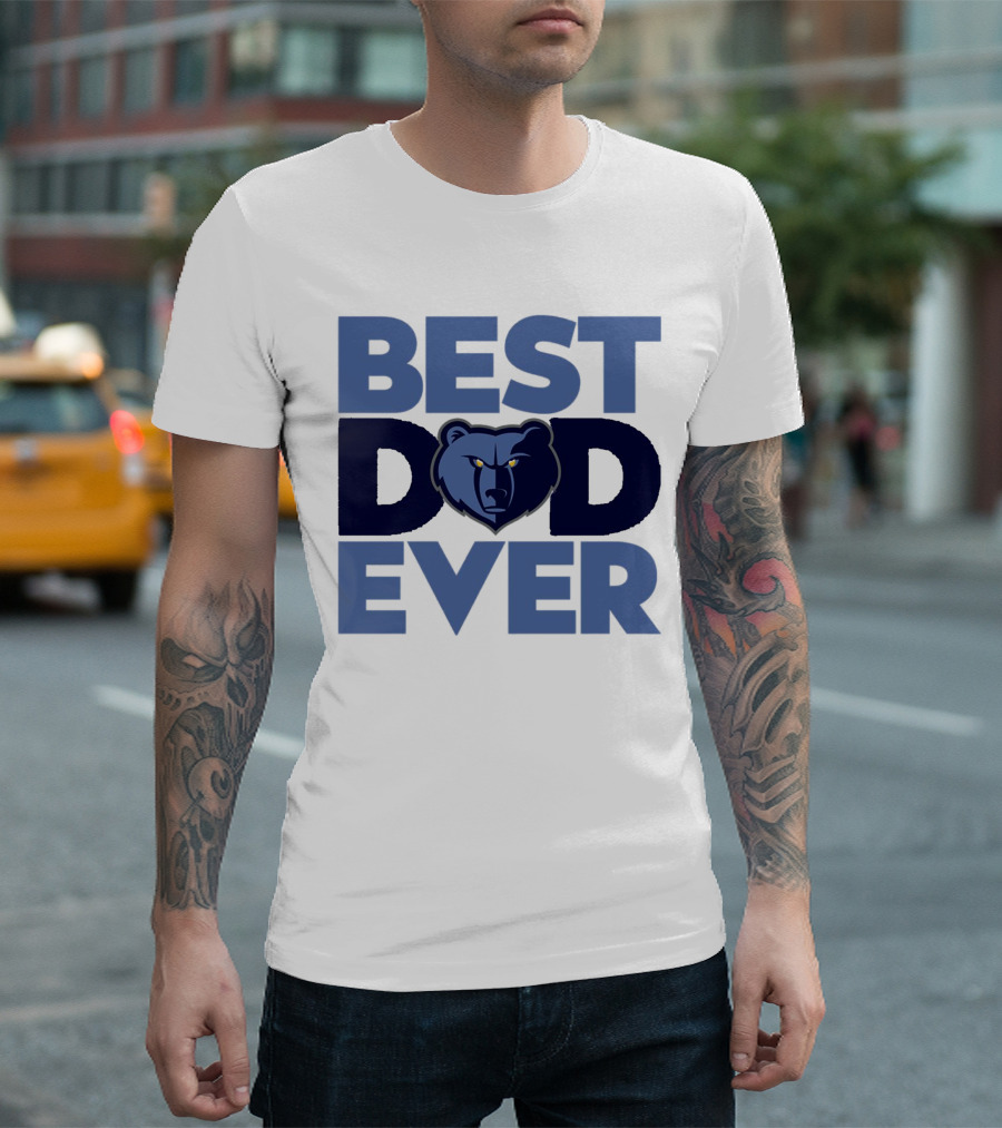 BEST DAD EVER NBA MEMPHIS GRIZZLIES BEAR T-Shirt