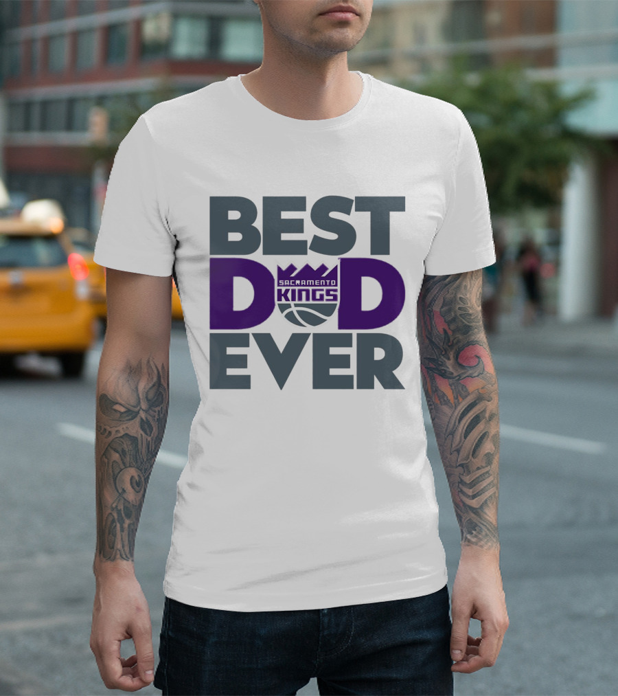 Sacramento Kings Best Dad Ever NBA T-Shirt
