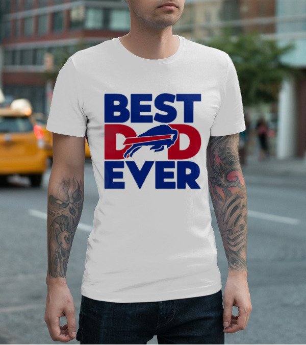Best Dad Ever Buffalo Bills NFL T-Shirt