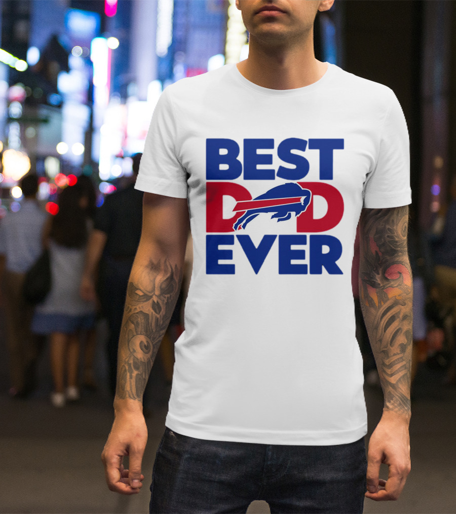 Best Dad Ever Buffalo Bills NFL T-Shirt