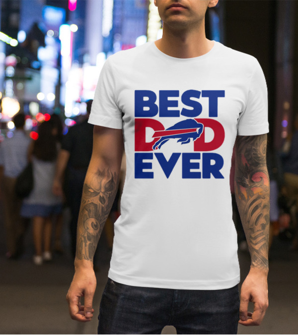 Best Dad Ever Buffalo Bills NFL T-Shirt