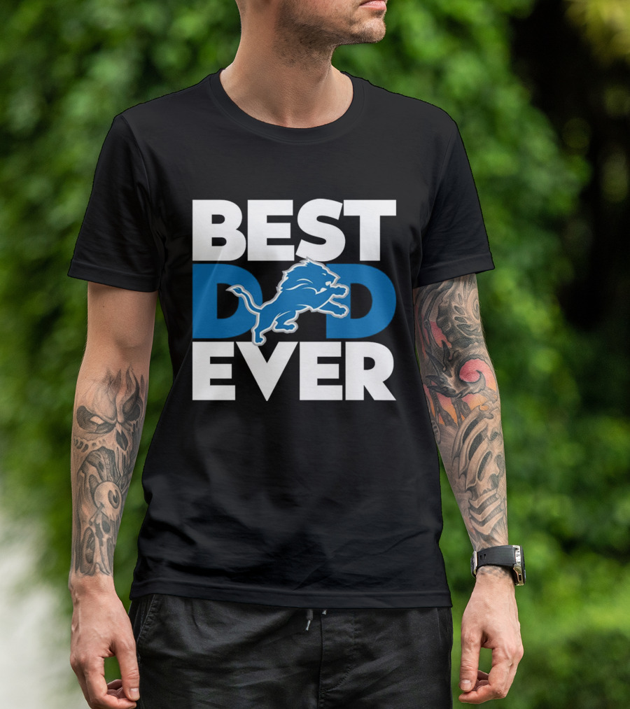 Best Dad Ever Detroit Lions NFL Football Fan Recognition T-Shirt