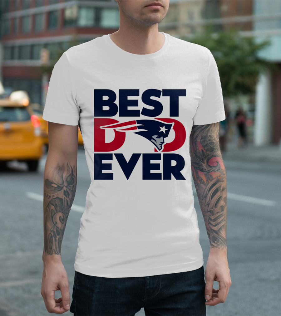 Best Dad Ever NFL New England Patriots T-Shirt