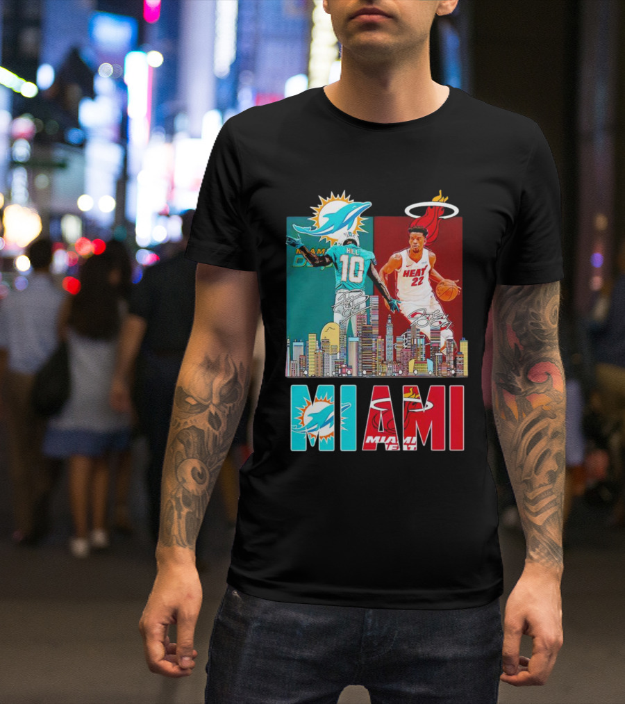 Miami Dolphins Tyreek Hill Miami Heat Jimmy Butler Signatures Skyline Featuring Dolphins And Heat T-Shirt