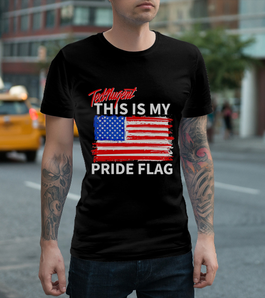 Ted Nugent This Is My Pride Flag American Colors T-Shirt