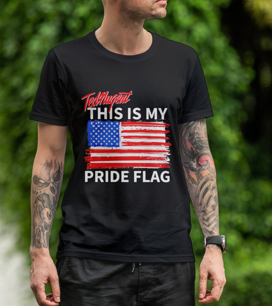 Ted Nugent This Is My Pride Flag American Colors T-Shirt