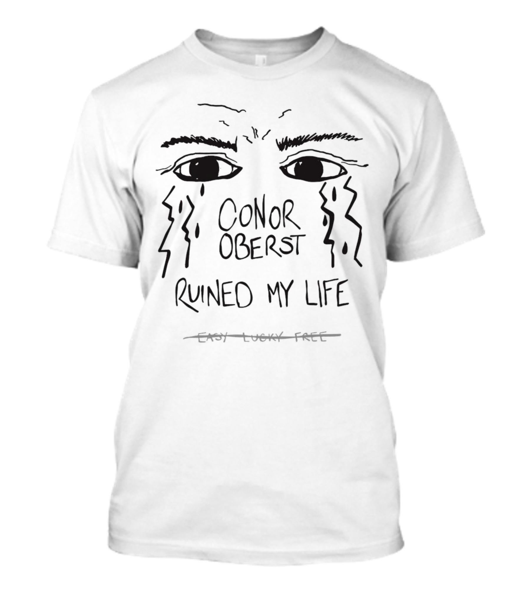 Conor Oberst Ruined My Life Easy Lucky Free Crying Eyes T-Shirt
