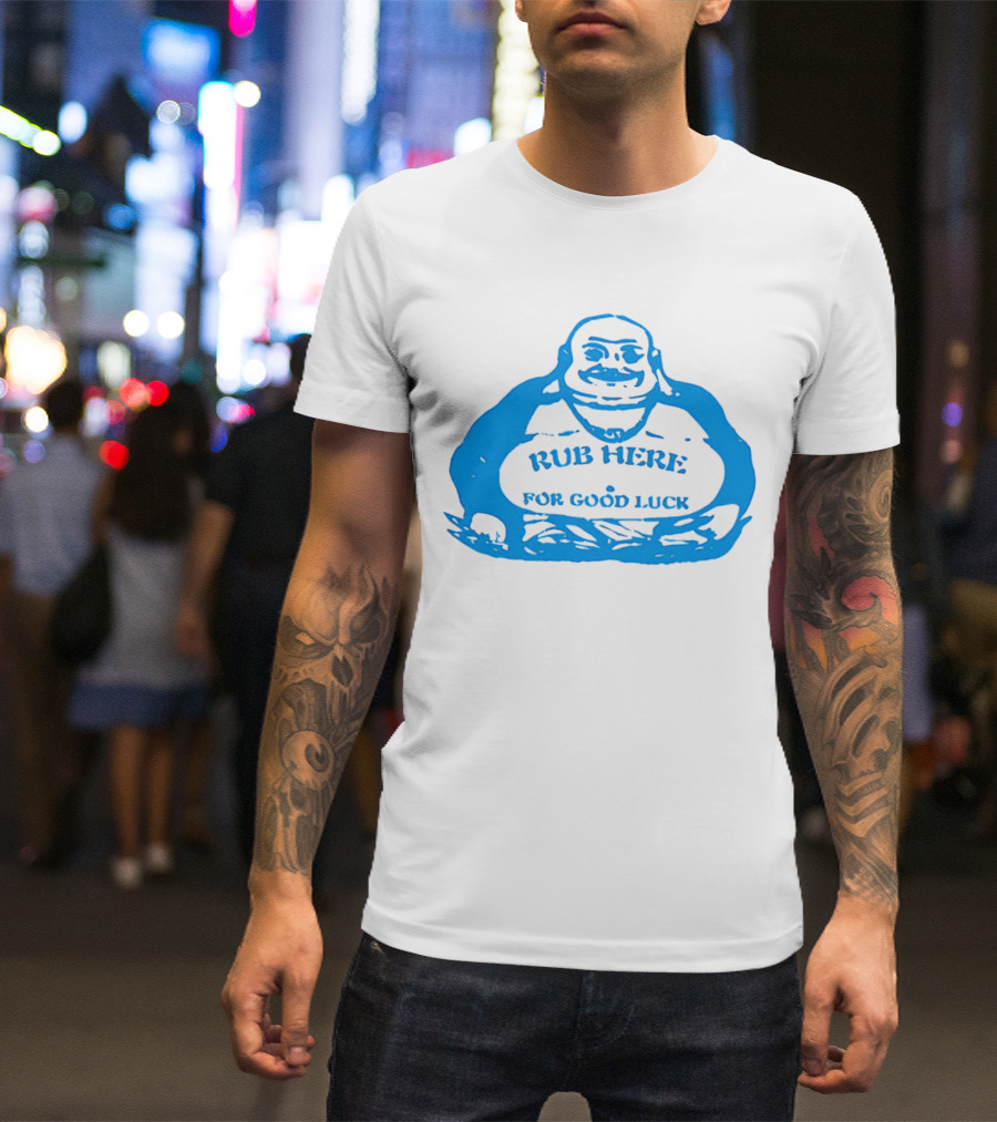 Missy Pantone Rub Here For Good Luck Buddha T-Shirt