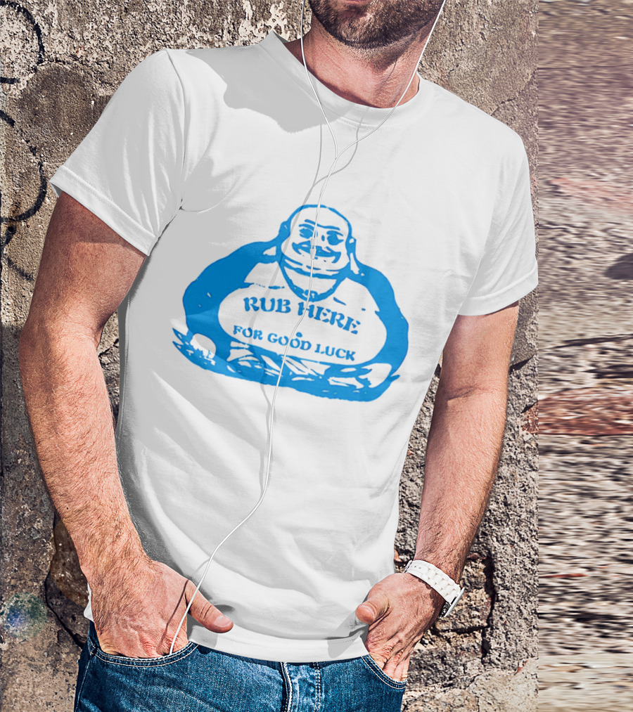 Missy Pantone Rub Here For Good Luck Buddha T-Shirt