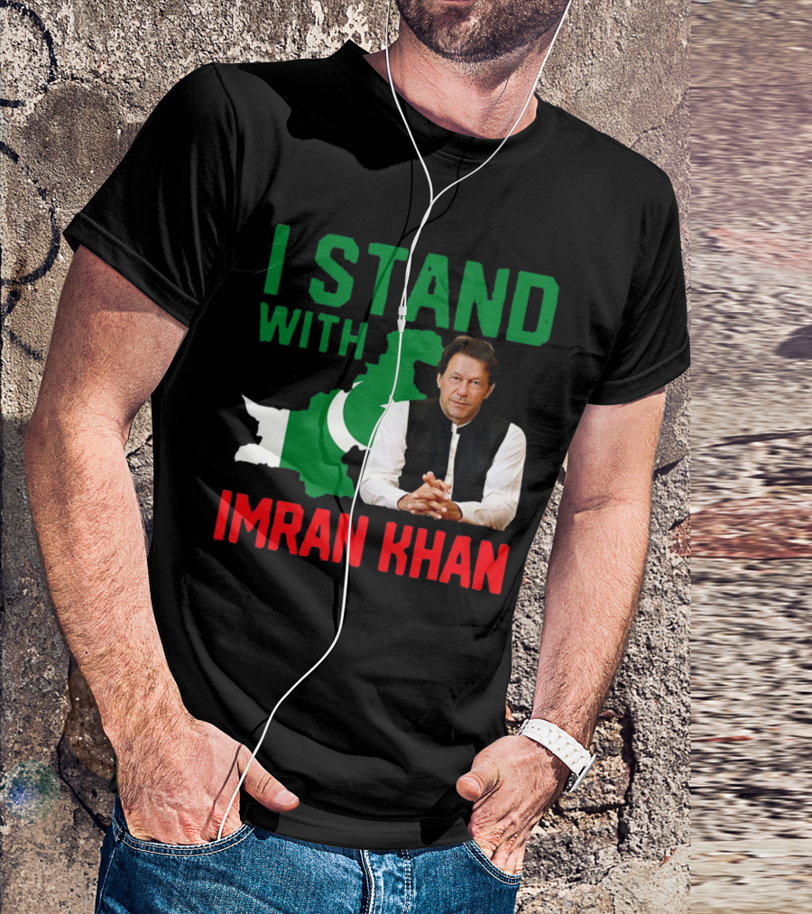 I Stand With Imran Khan PTI Support Pakistan T-Shirt