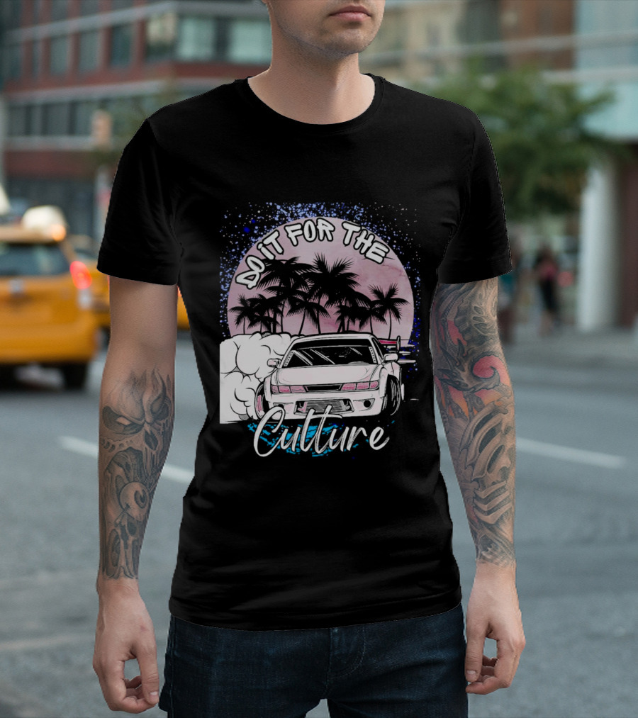 Do It for the Culture Sunset Car Drift Palms T-Shirt
