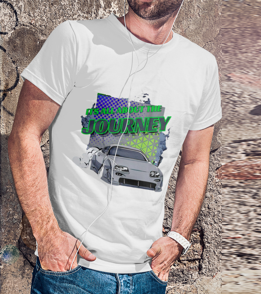 It’s All About The Journey Car Racing T-Shirt
