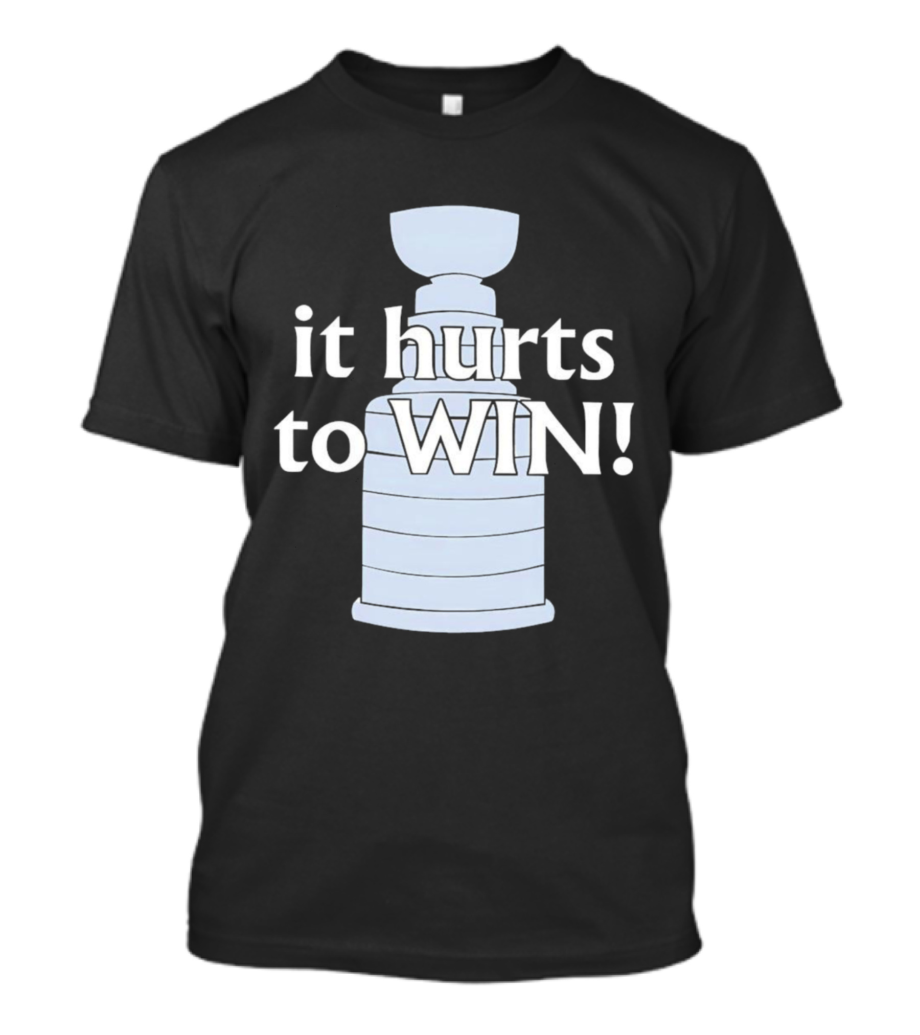 It Hurts To Win Stanley Cup Victory T-Shirt