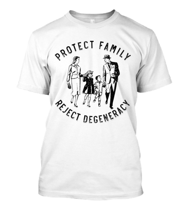 Protect Family Reject Degeneracy Retro Family T-Shirt