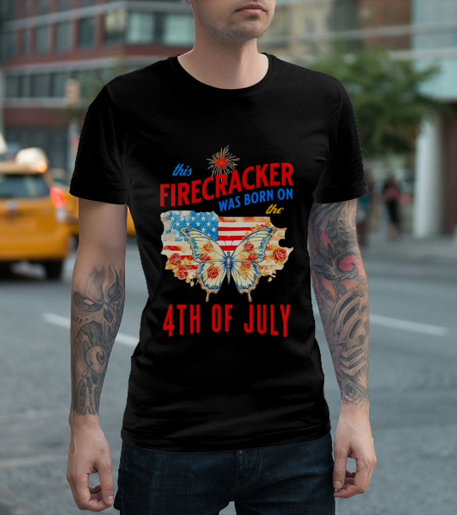 This Firecracker Was Born on the Fourth of July with American Flag Butterfly and Roses T-Shirt