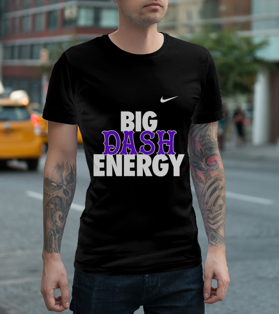 Big Dash Energy T-Shirt