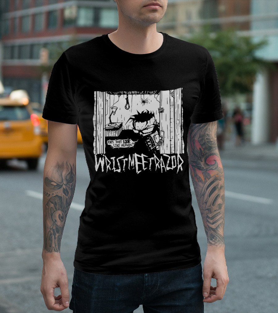 Wristmeetrazor Does This Look Like Heaven Johnny The Homicidal Mania T-Shirt