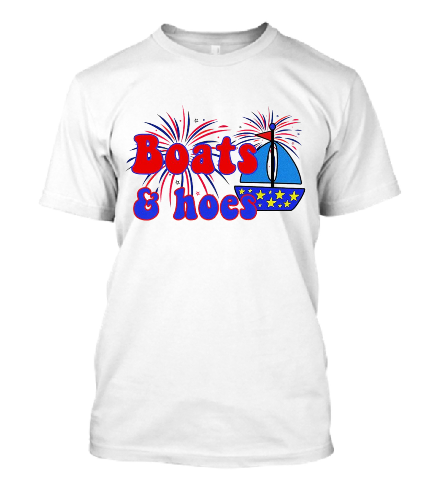 Boats And Hoes Fireworks Stars 4th Of July T-Shirt