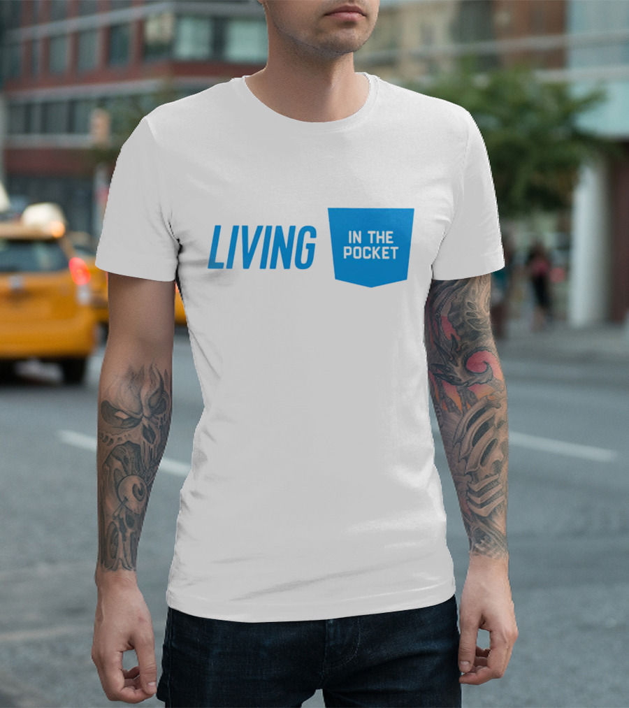 Living In The Pocket Blue Text Iconic Phrase T-Shirt