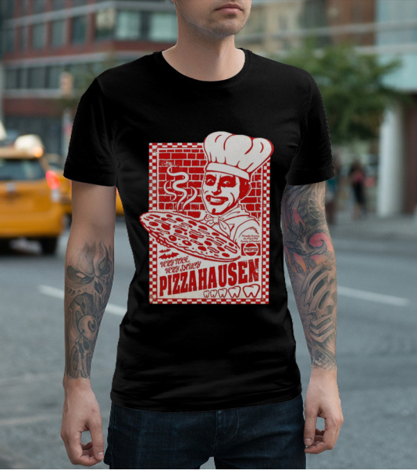 Very Nice Very Saucy Pizza Hausen Chef Holding Large Pepperoni Pizza T-Shirt