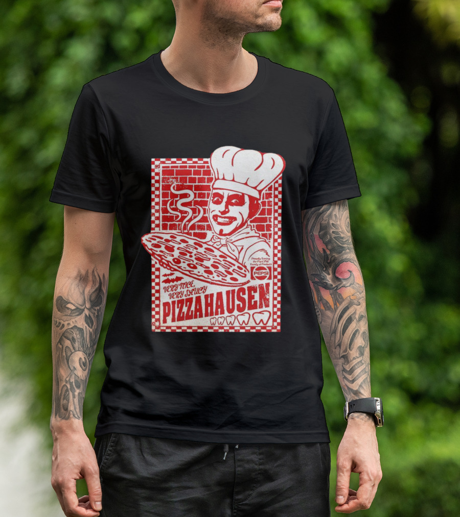 Very Nice Very Saucy Pizza Hausen Chef Holding Large Pepperoni Pizza T-Shirt