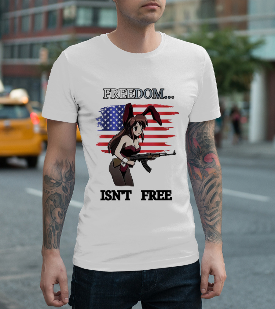 FREEDOM ISN'T FREE Bunny Girl With Gun And American Flag T-Shirt