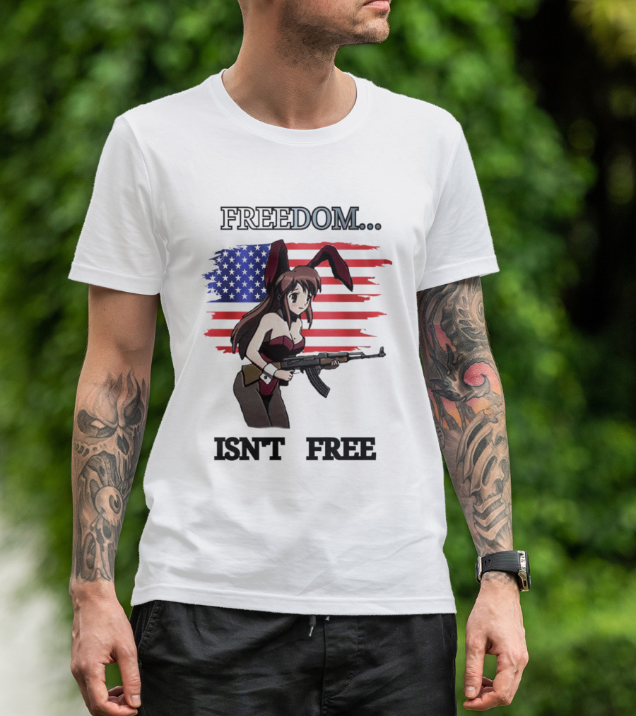 FREEDOM ISN'T FREE Bunny Girl With Gun And American Flag T-Shirt