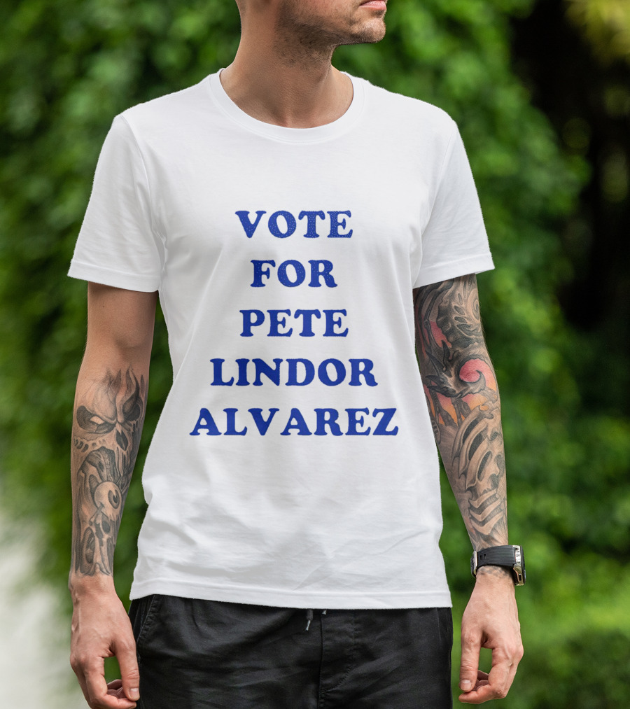 Vote For Pete Lindor Alvarez Election Campaign T-Shirt