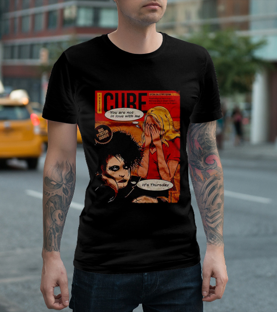 Cure Comic Collector's Edition Poster Big Inside You Are Not in Love Thursday T-Shirt