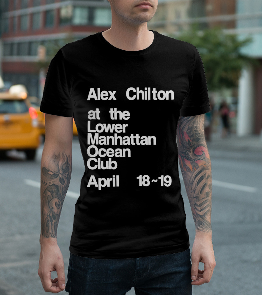 Alex Chilton at the Lower Manhattan Ocean Club April 18-19 T-Shirt