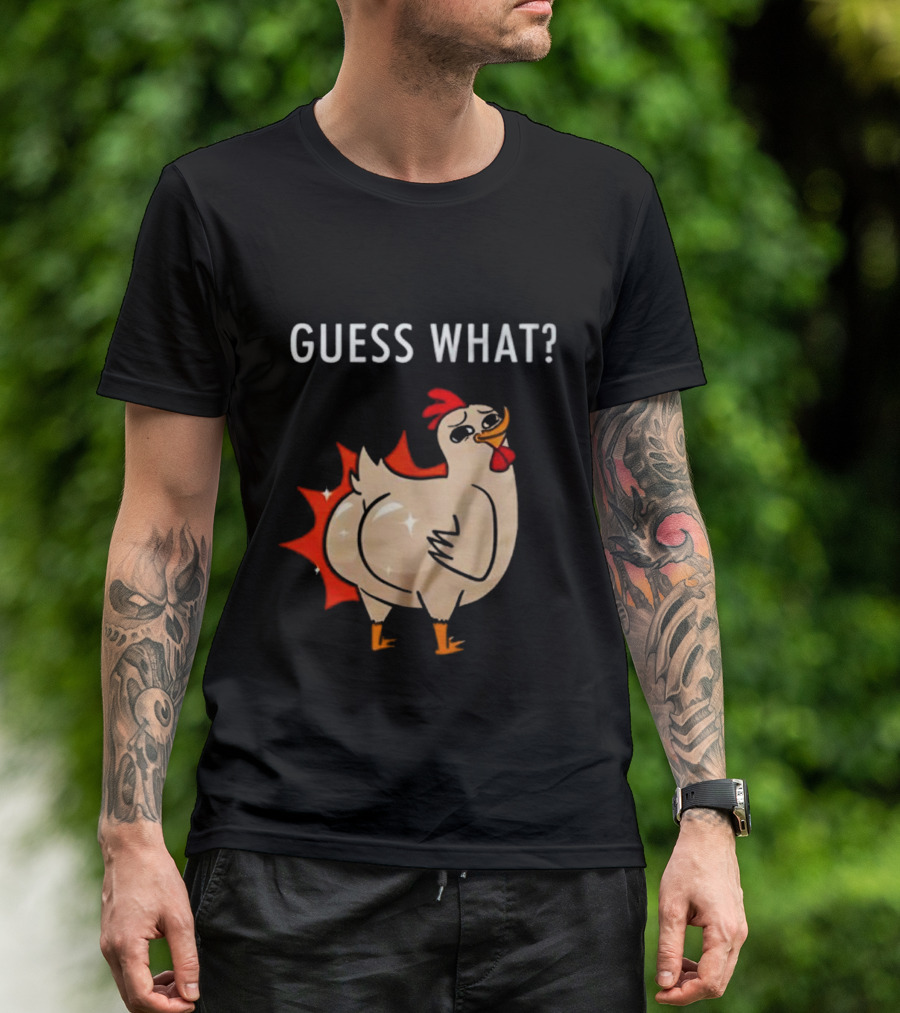 Chicken Guess What Funny Chicken Butt Joke T-Shirt